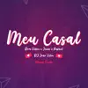 Dj João Vitor, Dom Vittor & Juan e Rafael - Meu Casal - Single